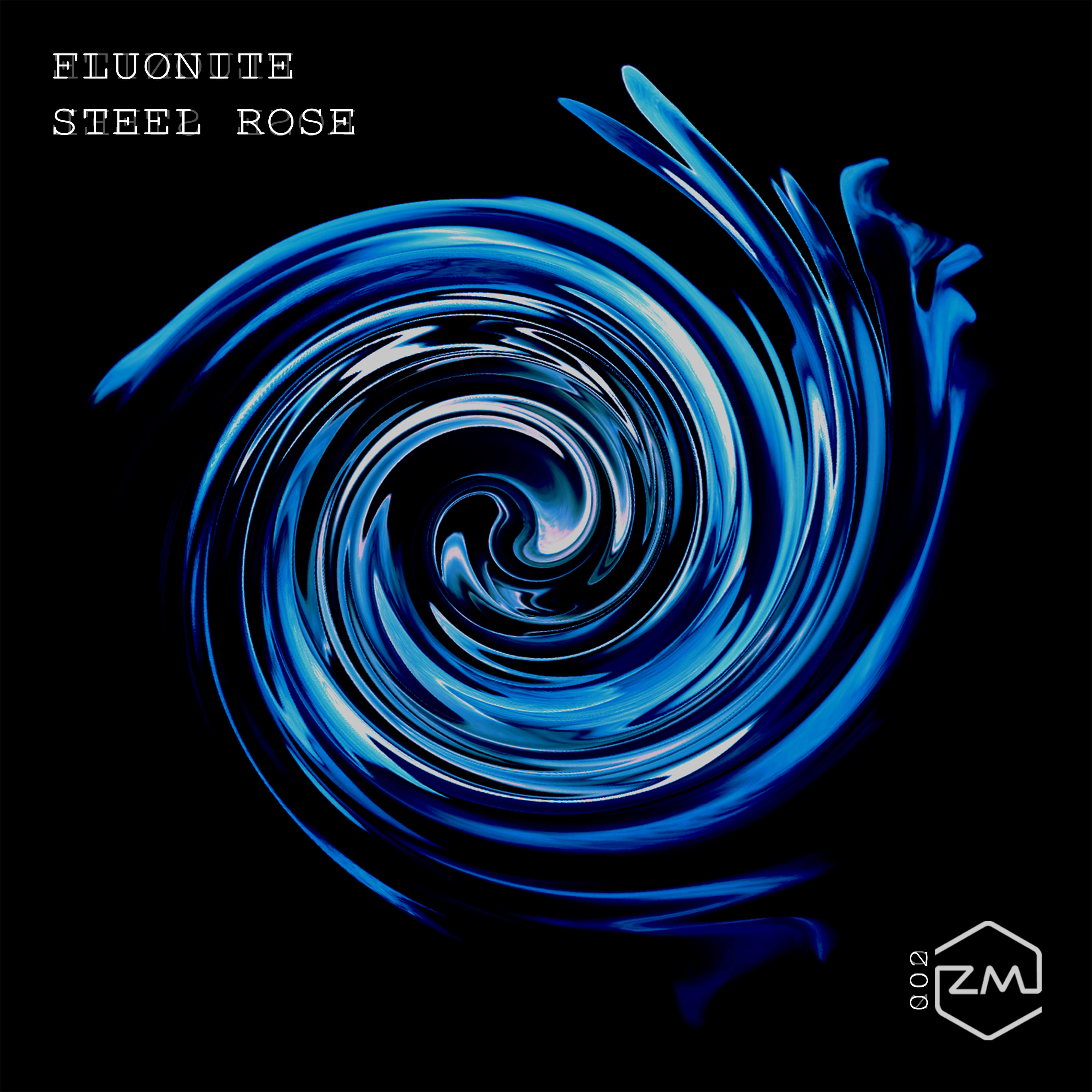 ZM002 - Fluonite - Steel Rose EP