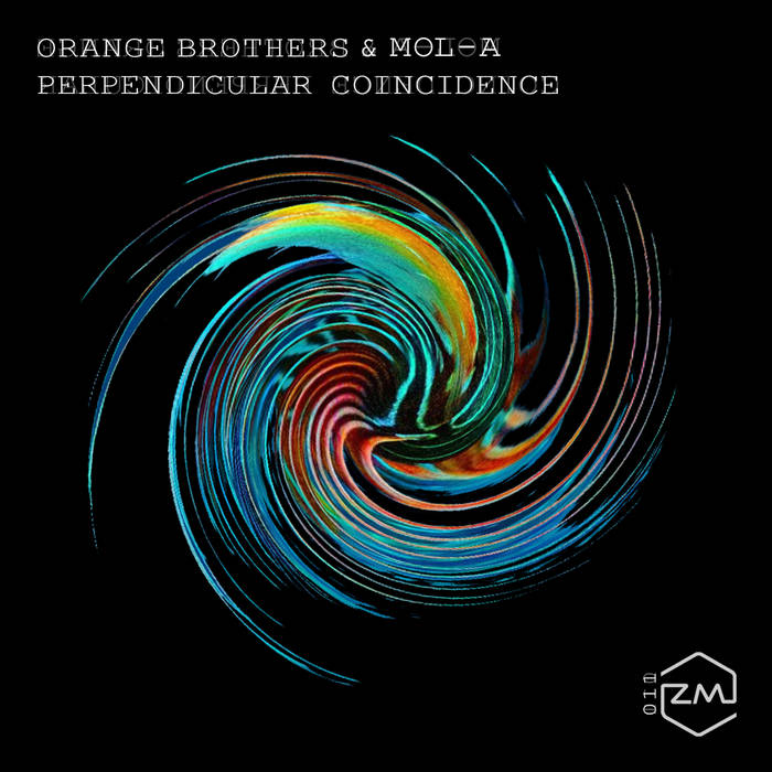 ZM011 - Orange Brothers, Mol-A - Perpendicular Coincidence